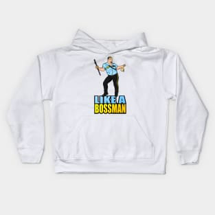 Like A Bossman Kids Hoodie